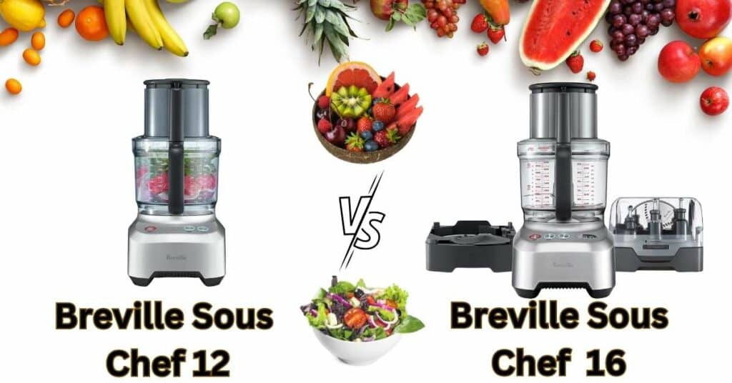 Breville Sous Chef 12 vs. 16